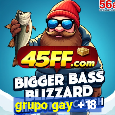 grupo gay +18